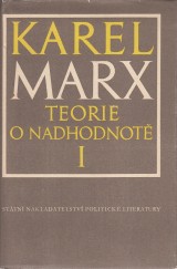 Marx Karel: Teorie o nadhodnot I.