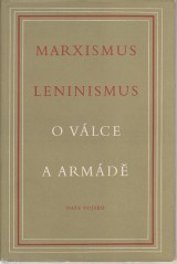 : Marxismus leninismus o vlce a armd