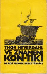 Heyerdahl Thor: Ve znamen Kon-Tiki