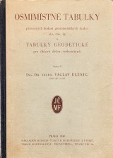 Elznic Vclav: Osmimstn tabulky pirozench hodnot goniometrickch funkc a tabulky geodetick