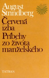 Strindberg August: erven izba, Prbehy zo ivota manelskho