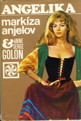 Golon Anne a Serge: Angelika 1. Markza najelov