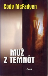 McFadyen Cody: Mu z temnt