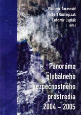 Tarasovi Vladimr a kol.: Panorma globlneho bezpenostnho prostredia 2004-2005