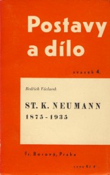 Vclavek Bedrich: St.K.Neumann 1875-1935