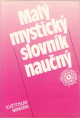Minark Kvetoslav: Mal mystick slovnk nun