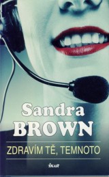 Brown Sandra: Zdravm t, temnoto