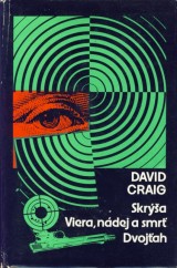 Craig David: Skra, Viera,ndej a smr,Dvojah