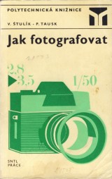 tulk V., Tausk P.: Jak fotografovat