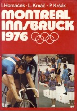 Hornáček Imrich. a kol.: Montreal, Innsbruck 1976