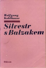 Kohlhaase Wolfgang: Silvestr s Balzakem
