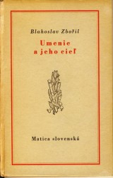 Zboril Blahoslav: Umenie a jeho cie