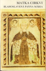 Mal Vincent zost.: Matka cirkvi. Blahoslaven Panna Mria
