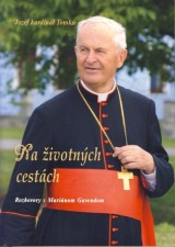 Jozef kardinl Tomko: Na ivotnch cestch
