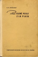 Opoensk Gustav R.: Zelen perly z La Plata