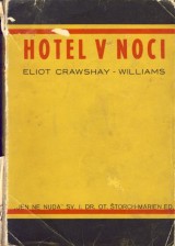 Crawshay-Williams Eliot: Hotel v noci