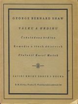 Shaw George Bernard: Válku a hrdinu