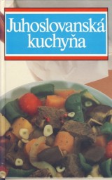 Kutanjac Miroslav: Juhoslovansk kuchya