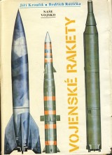 Kroulk Jir, Ruika Bedrich: Vojensk rakety