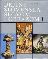Tibensk Jn: Dejiny Slovenska slovom i obrazom I.