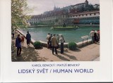 Benick Karol, Benick Mat: Lidsk svet /Human world