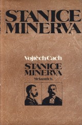 Cach Vojtech: Stanice Minerva