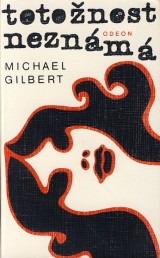 Gilbert Michael: Totonost neznm