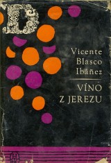 Ibez Vicente Blasco: Vno z Jerezu