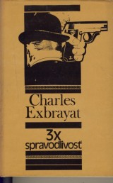 Exbrayat Charles: 3x spravodlivos