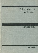 Strnsk Josef a kol.: Polovodiov technika I.