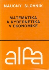 Gontarevov I. I. a kol.: Matematika a kybernetika v ekonomike