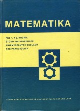 Kudlek Lubomr a kol.: Matematika pre 1. a 2. ronk tdia na SP pre pracujcich