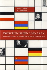 Meyer Enno, Berkian Ara J.: Zwischen Rhein und Arax