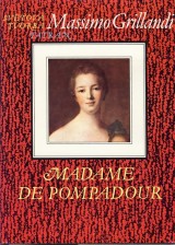 Grillandi Massimo: Madame De Pompadour