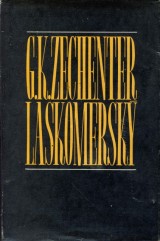Bartko Ladislav zost.: G.K.Zechenter Laskomersk -ivot a dielo 1824-1908