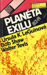 LeGuinov Ursula K.-Shaw Bob-Tevis Walter: Planta exilu
