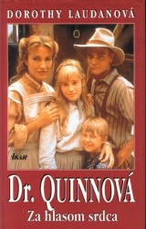 Laudanov Dorothy: Dr. Quinnov 2. Za hlasom srdca
