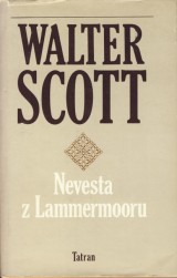 Scott Walter: Nevesta z Lammermooru