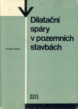 Voldrich Frantiek: Dilatan spry v pozemnch stavbch