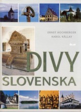 Hochberger Ernst, Kllay Karol: Divy Slovenska