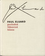 Eluard Paul: Posledn bostn bsne