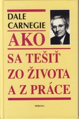 Carnegie Dale: Ako sa tei zo ivota a z prce