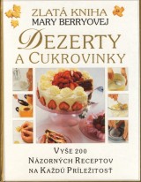 Berryov Mary: Zlat kniha Mary Berryovej dezerty a cukrovinky