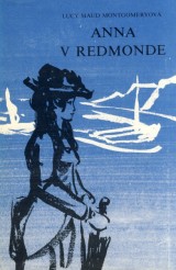Montgomeryov Lucy Maud: Anna v Redmonde