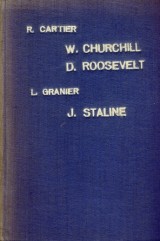 Cartier R., Granier L.: W. Churchill, D. Roosevelt, J. Staline