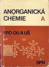Klimeov Zdenka, Petru Frantiek: Anorganick chemie A