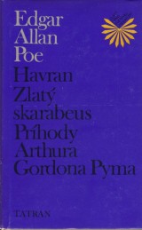 Poe Edgar Allan: Havran, Zlat skarabeus, Prhody Arthura Gordona Pyma