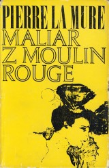 La Mure Pierre: Maliar z Moulin Rouge