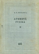 polskij E. V.: Atomov fysika II. Elektronov obal atomu a atomov jdro