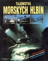 Cousteau Jacques Yves: Tajomstv morskch hlbn